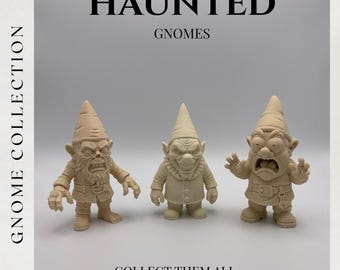May include: Three beige-colored gnome figurines with exaggerated facial expressions. The text "HAUNTED GNOMES" is above the gnomes, and "COLLECT THEM ALL" is below. The words "GNOME COLLECTION" are on the left side.