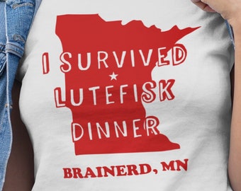 Lutefisk Shirt - I Survived Lutefisk Dinner Brainerd Minnesota Funny Norwegian Retro 80s Style Unisex T-Shirt