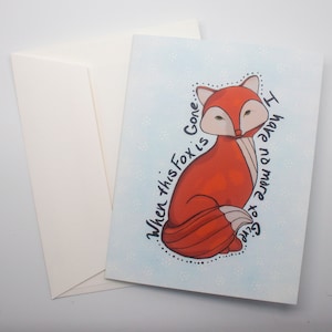 No More Fox to Give Greeting Card - 4.25&quot; x 5.5&quot;