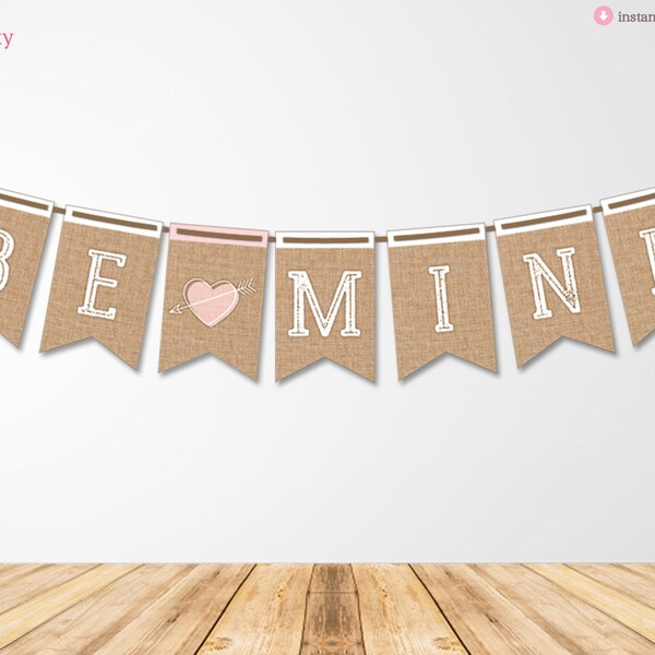 Printable "BE MINE" Valentines Burlap Banner for a Valentines Day Party & Home Decor, Digital Banner, Instant Download