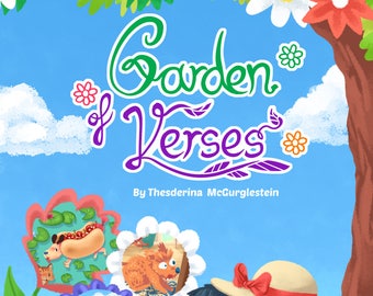 Children's Book, "Garden of Verses”, with fun stories, pictures, rhymes, and educates kids with new vocabulary words to learn