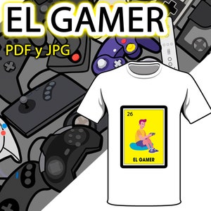 El GAMER -Loteria Mexicana original clasica PDF Y JPG  lottery cards mexican colección mexican loteria the best design the gamer