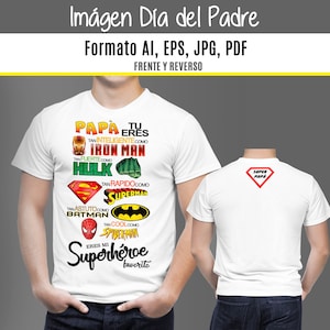 PNG Super hero Feliz Dia Del Padre png,ai, eps, pdf Fathers Day images , Dad, Superhero Daddy , File Dad shirt Clipart sublimation