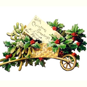 Antieke Victoriaanse kerst gestanste scrapkaart Chromolithografie Kruiwagen Maretak Hulst