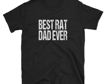 Rat Lover Shirt / Pet Rat Gift / Best Rat Dad Ever TShirt / Rat Apparel / Rat TShirt