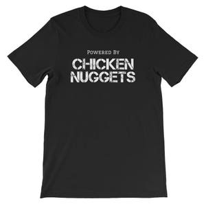 Chicken Nugget Shirt Powered By Chicken Nuggets Nug Lover Chicken Nugget Shirt Powered By Chicken Nuggets Nug Lover