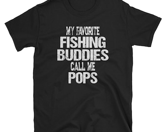 My Favorite Fishing Buddies Call Me Pops Shirt / Grandpa Gift / Personalized Father's Day Present / Short-Sleeve Unisex T-Shirt