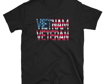 Vietnam Veteran Shirt / Patriotic Vietnam Veteran TShirt / US Flag Gift / Veteran Gift / Veterans Day Gift / US Military Veteran
