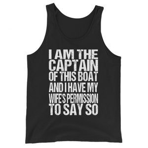 Lustiges Bootfahren Tank Top / Ich bin der Kapitän dieses Bootes und ich habe die Erlaubnis meiner Frau, so zu sagen