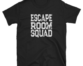 Funny Escape Room Shirt / Escape Room Squad / Escape Room Tee Shirt
