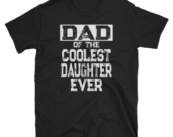 Dad Daughter Shirt / Dad  Gift / Dad Shirt / Dad T-Shirt / Fathers Day Shirt / Gift Idea / Dad Daughter Shirt / Vintage Dad