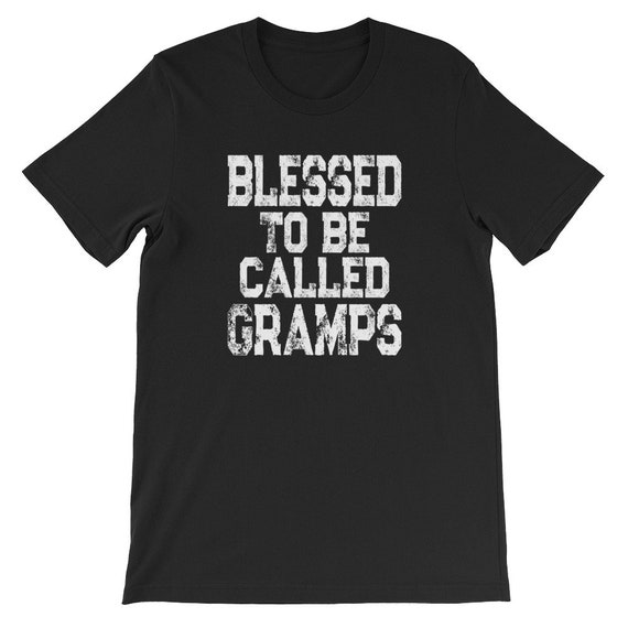 Gramps Shirt Blessed to Be Called Gramps Gramps Gift Vintage