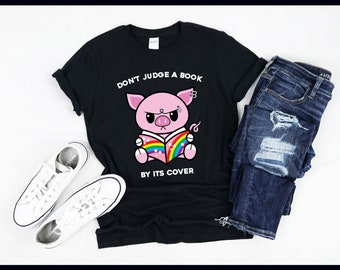 Don't Judge A Book By Its Cover Reading | Pig | Farm | Farmer | Gothic Emo Gift | T-Shirt | Tank Top | Sweatshirt | Hoodie