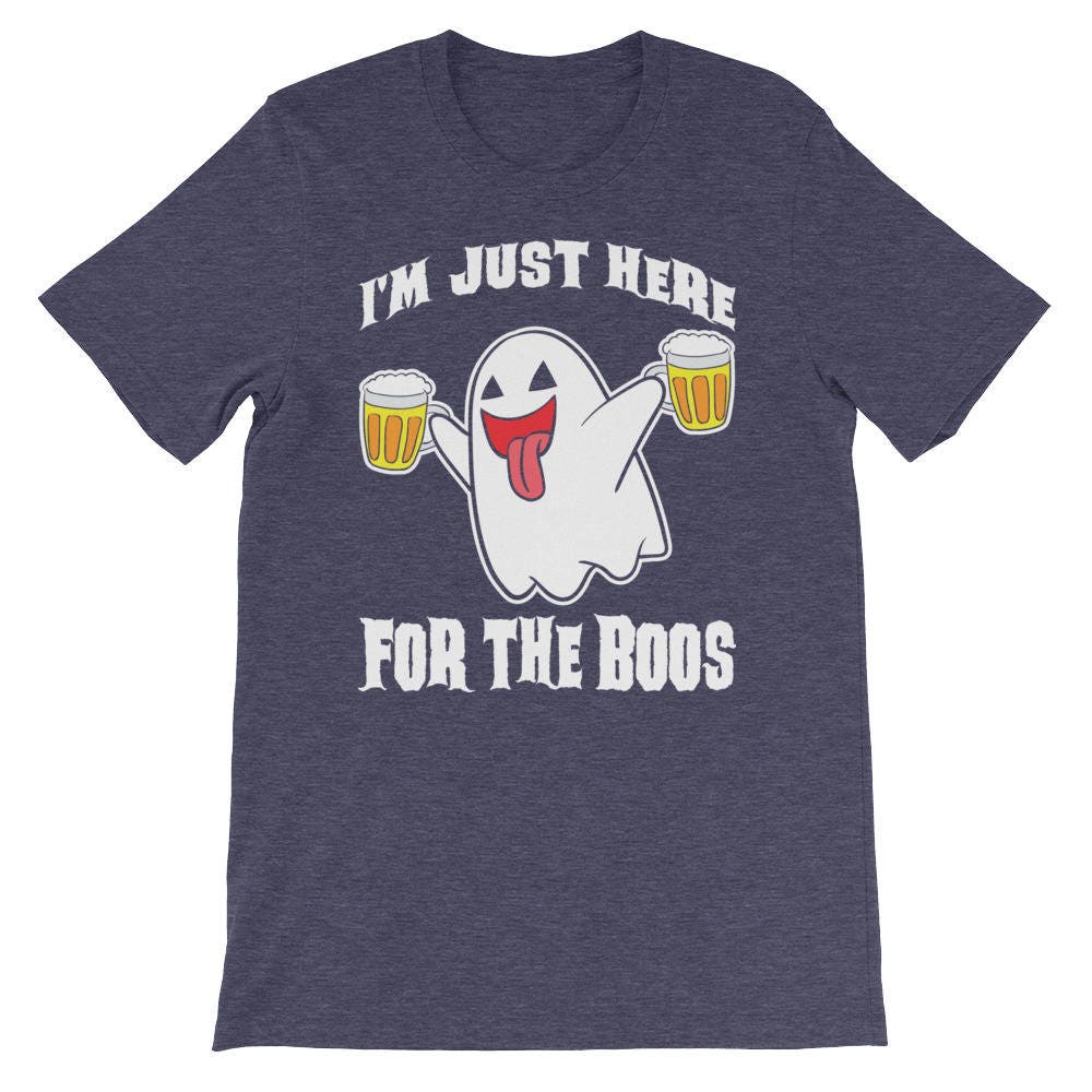 Discover I'm just here for the Boos Shirt Beer Drinking Halloween UNISEX T-Shirt