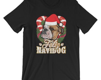 Bulldog Feliz Navidog T-Shirt Dog With Santa Claus Hat Christmas Tee Unisex Women Men Kids Holiday Gift Idea