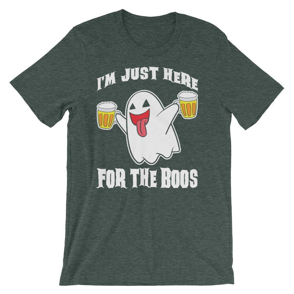 Discover I'm just here for the Boos Shirt Beer Drinking Halloween UNISEX T-Shirt