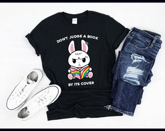 Don't Judge A Book By Its Cover Reading | Funny Bunny | Bunnies | Gothic Emo Gift | T-Shirt | Tank Top | Sweatshirt | Hoodie