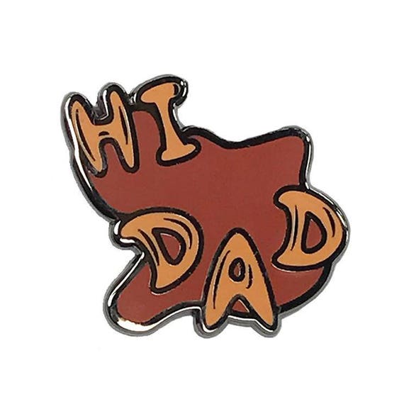 hi dad soup pin