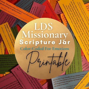 以下が含まれることがあります： さまざまな感情に対応する色分けされた聖句が書かれた、印刷可能なLDS宣教師聖句ジャー。ジャーには、聖句と肯定的な言葉が書かれたカラフルな紙片が入っています。ジャーには、「LDS宣教師聖句ジャー」と「色分けされた感情」のラベルが貼られています。