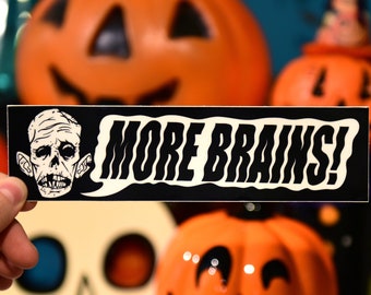 More Brains Bumper Sticker
