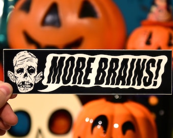 More Brains Bumper Sticker