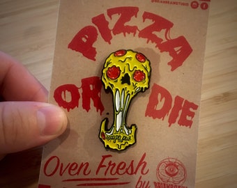 Pizza or Die Enamel Pin