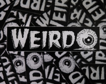 Weirdo Bumper Sticker