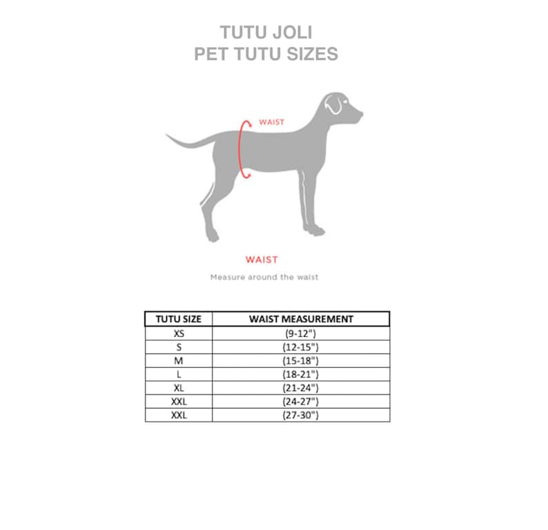 May include: A chart showing pet tutu sizes for dogs. The chart lists tutu sizes from XS to XXL and the corresponding waist measurements in inches.