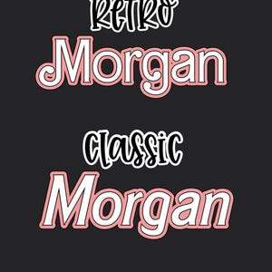 May include: Retro and classic text designs in black and white with pink outlines. The text reads "Retro Morgan" and "Classic Morgan".