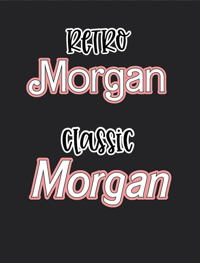 May include: Retro and classic text designs in black and white with pink outlines. The text reads "Retro Morgan" and "Classic Morgan".