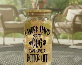 Trabajo duro para que mi perro pueda tener una vida mejor. ¿Puede el vidrio?
