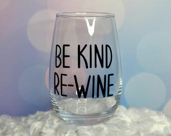 Be Kind Re-Wine, Copa de vino, Copa de vino sin tallo
