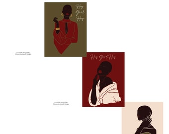 May include: Three digital art prints featuring a black woman with the text "Hey Girl Hey" in a gold script font. The prints are on a white background with a red, green, and beige background.