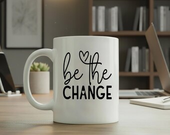 Taza de cerámica Be The Change