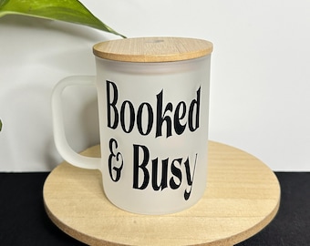Taza de café Booked & Busy: de vidrio transparente, vidrio esmerilado o cerámica