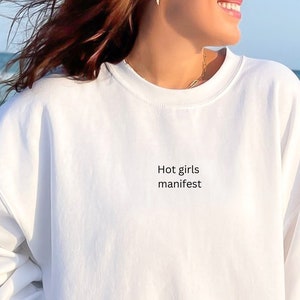 Hot girls manifest, manifestation crewneck, beach hoodie, cute summer sweatshirt, positivity shirt, manifesting shirt, trendy sweatshirt