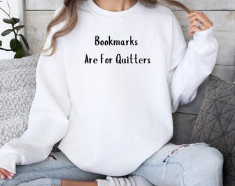 Sudadera unisex acogedora para amantes de los libros, divertida camiseta de lectura, los marcapáginas son para quienes dejan de leer, regalo para ella, sudadera de lector, mi camiseta de lectura