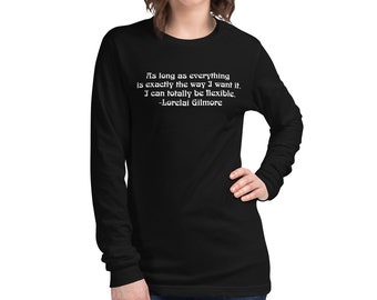 Lorelai Gilmore Unisex Long Sleeve Tee