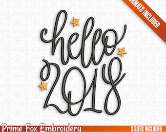 Hello 2018! Happy New Year Quote, Monogram, Typography, DIY, Sketch Digital Embroidery Machine Design File 3 Sizes Instant Download