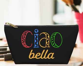 Ciao Bella Makeup Cosmetic Bag | Italy Travel Gifts | Accessory Pouch with T-Bottom