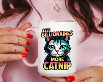 Anti Billionaires Political Cat Mug | Funny Cat Lover Gift  | Anti Trump Coffee Cup