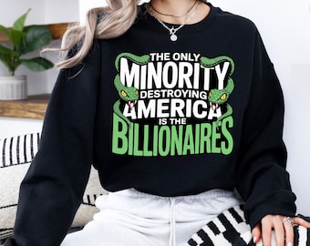 Anti Trump Sweatshirt | Eat The Rich Political Protest Shirt | Snake Crewneck Sweatshirt