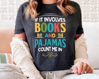 Books Pajamas Funny Book Worm Reading Shirt | Book Lover Gift | Unisex Jersey T-shirt