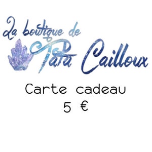 Carte cadeau de 5 à 100 euros