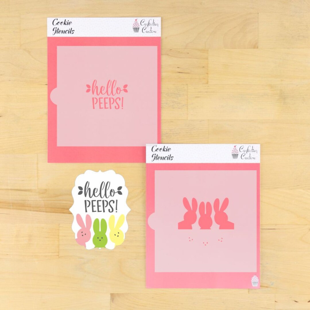 Hello Peeps Cookie Stencil Easter Cookie Stencil Easter Craft Stencil