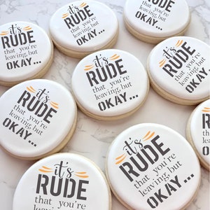 Es de mala educación que te vayas Plantilla de galleta / Plantilla de galleta de mudanza / Galletas de adiós / Galletas de buena suerte / Plantillas de galleta para el lugar de trabajo