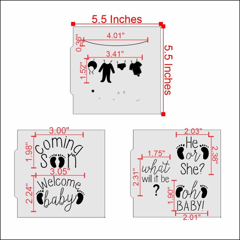 May include: Three stencils for baby announcements. One shows baby clothes on a line. The other two have text: "Coming Soon, Welcome Baby" and "He or She? What will it be? Oh BABY!" Measurements are in inches.