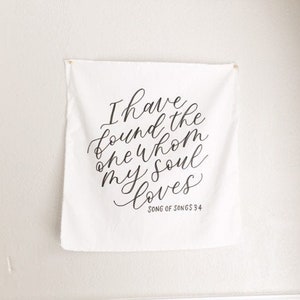 I Have Found the One Whom My Soul Loves Backdrop, Song of Solomon Wedding Sign, Song of Songs, Song of Solomon 3:4