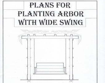 Arbor Swing Plan/Wood Swing Plan/Swing Plan/Outdoor Swing Plan/ardor plan/swing plan/arbor swing combo plan/outdoor swing plan/