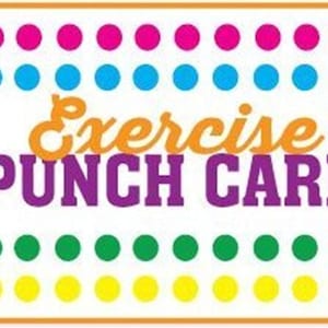 May include: An orange and purple card with the text "Exercise Punch Card" and rows of coloured dots. The dots are pink, blue, green, and yellow.